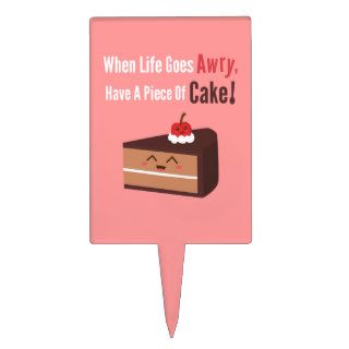 Cute Chocolate Cake with Funny but True Quote Cake Picks