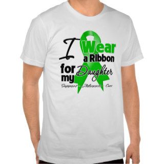 I Wear a Green Ribbon For My Daughter Tshirts