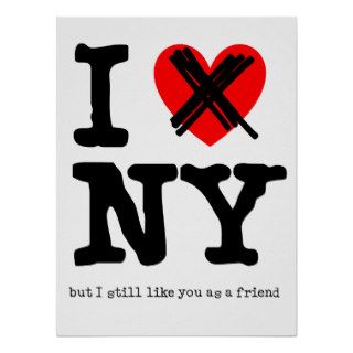 Don't Love New York Funny Poster Humor
