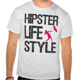 Hipster Life Style T shirt