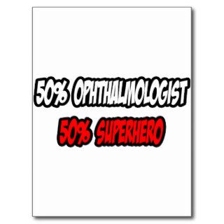Half OphthalmologistHalf Superhero Postcard