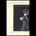Critical Gestures  Writings on Dance and Culture