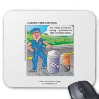 Police Humor Assault & Battery Funny Mouse Pad