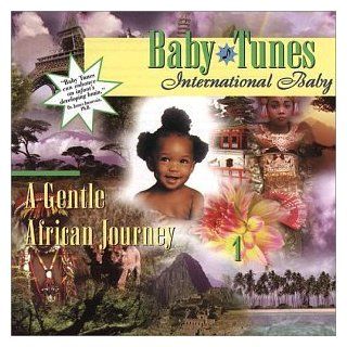 International Baby A Gentle African Journey Music