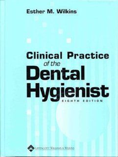 Clinical Practice of the Dental Hygienist 9780683303629