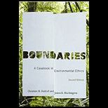 Boundaries A Casebook in Environmental Ethics