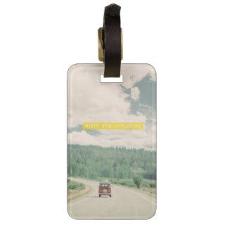 Never Stop Exploring Luggage Tag