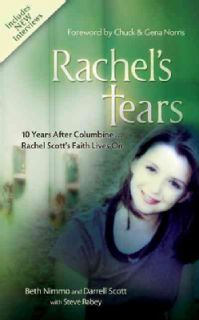 Rachel's Tears 10 Years After ColumbineRachel Scott's Faith Lives On (Paperback) General Religion