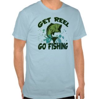 Get Reel Go Fishing Shirts