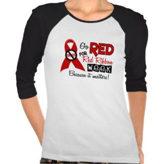 Go Red For Red Ribbon Week Tee Shirt