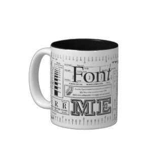 Font Me Typography Coffee Mug