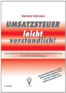 UMSATZSTEUER leicht verstndlich Mit 133 Praxisbeispielen Gerhard Kollmann Bücher