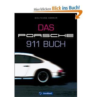 Das Porsche 911 Buch Die Sportwagen Ikone wird 50   mit vielen Hintergrund Informationen zum Auto und bisher unbekannten Facetten auf 144 Seiten inkl. ca. 200 Abbildungen Wolfgang Hrner Bücher