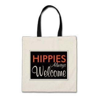 HIPPIES Always Welcome Tote Bags