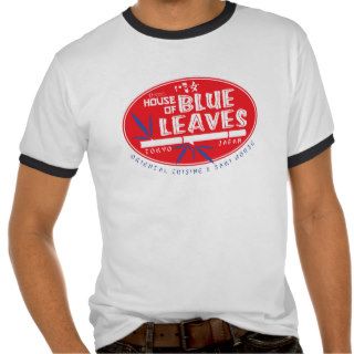 House of Blue Leaves T shirts