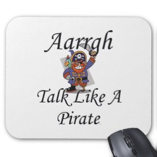 TEE Talk Like A Pirate Mouse Pads
