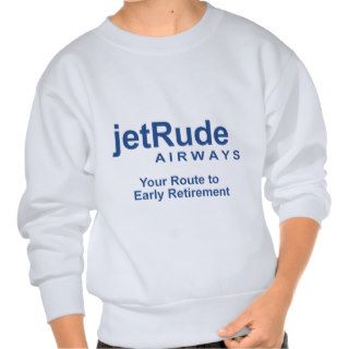 Your Route to Early Retirement Pull Over Sweatshirts