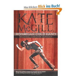 Kate McGill, Romanian Cold Hand Minnesota Renegade Femme Fighter Seeks Michael Chechik Sunday Fremdsprachige Bücher