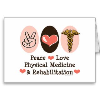 Peace Love PM&R Blank Note Card Greeting Card