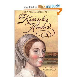 Katherine Howard A Tudor Conspiracy Joanna Denny Fremdsprachige Bücher