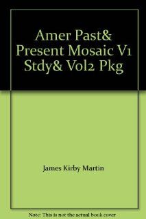Amer Past& Present Mosaic V1 Stdy& Vol2 Pkg 9780321433176 Books