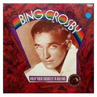 Bing Crosby Wrap Your Troubles In Dreams (Original 1927 31 Recordings) (RCA Vintage Series) [Vinyl LP] [Mono] [Cutout] Music