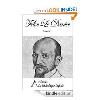 Oeuvres de Flix Le Dantec (French Edition) eBook Flix Le Dantec Kindle Store