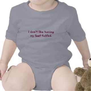 I don't like having my feet tickled. shirt