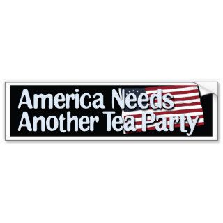 America Needs Another Tea Party Bumper Sticker