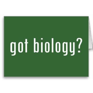got biology? greeting card