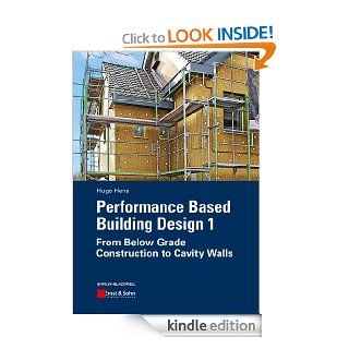Performance Based Building Design 1 From Below Grade Construction to Cavity Walls eBook Hugo S. L. C. Hens Kindle Store