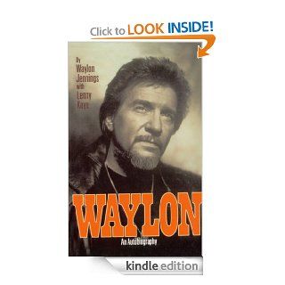 Waylon An Autobiography eBook Waylon Jennings, Lenny Kaye Kindle Store