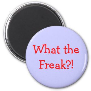 What the Freak? Magnets