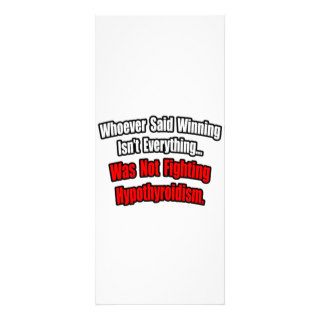 Winning Isn't Everything Quote, Hypothyroidism Full Color Rack Card