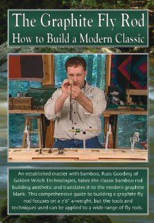 The Graphite Fly Rod, How to Build a Modern Classic Russ Gooding, Tim Flagler Movies & TV