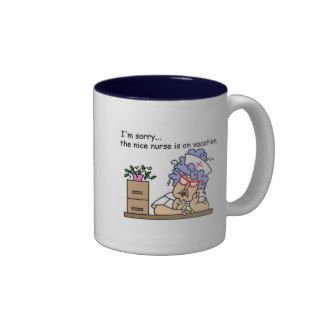 Funny Nurse T shirts and Gifts Coffee Mugs