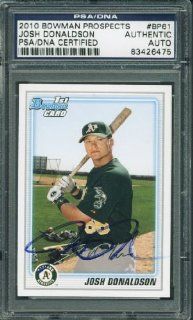 ATHLETICS JOSH DONALDSON AUTHENTIC SIGNED CARD 2010 BOWMAN ROOKIE #BP61 PSA/DNA SLABBED at 's Sports Collectibles Store