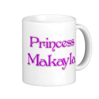 Princess Makayla Coffee Mug