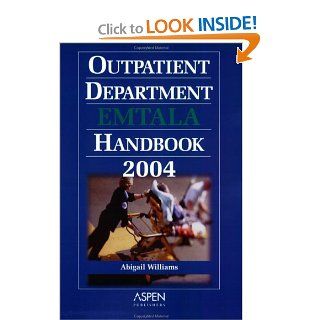 Outpatient Department Emtala Handbook 2004 (9780735541757) Abigail Williams, Williams Books