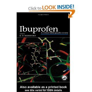 Aspirin and Ibuprofen  (2 Volume Set) Ibuprofen A Critical Bibliographic Review (9780748406944) Kim D. Rainsford Books