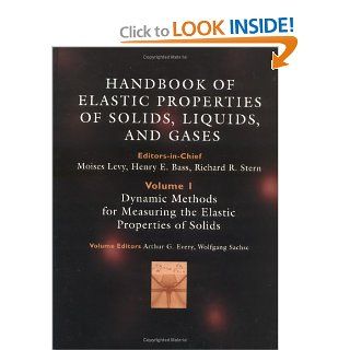 Handbook of Elastic Properties of Solids, Liquids, and Gases, Four Volume Set Moises Levy, Henry Bass, Richard Stern 9780124457607 Books