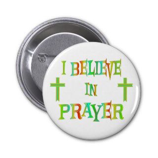 Believe in Prayer Button