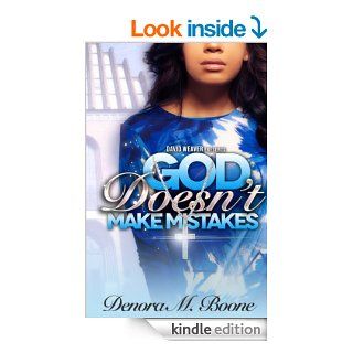 God Doesn't Make Mistakes eBook Denora Boone Kindle Store