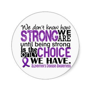Alzheimer's Disease How Strong We Are Round Stickers