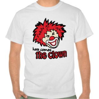 "here comes the clown" red hair t shirt