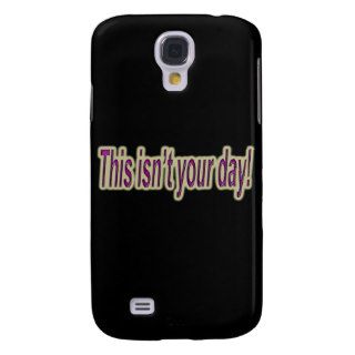 This Isn’t Your Day purple Galaxy S4 Cover