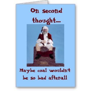 036, On second thought, Maybe coal wouldn'Greeting Card
