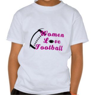Women Love Football Tee Shirts