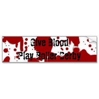 Give Blood Play Roller Derby Bumper Sticker