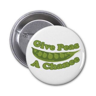 Give peas a chance pinback buttons